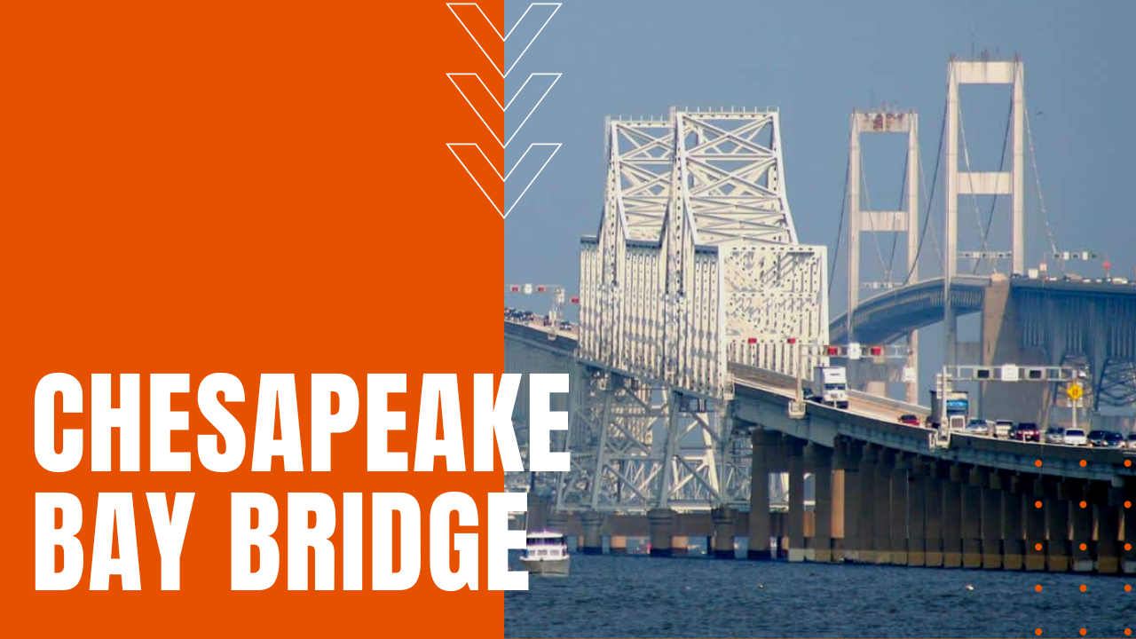 The Chesapeake Bay Bridge: Importance and Impact