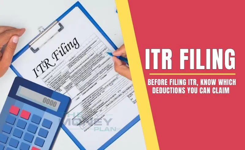 ITR Filing 2026 Deductions: Key Benefits and Requirements